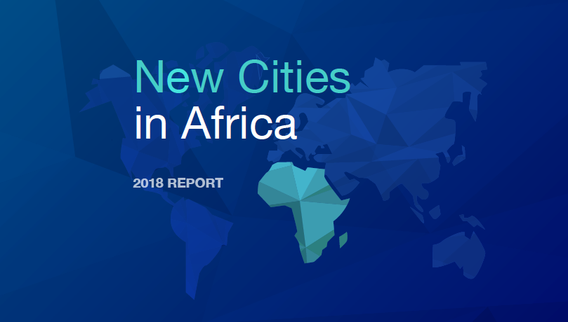 REPORT: Africa has planned over 1bn SQM of new city space costing over $115bn