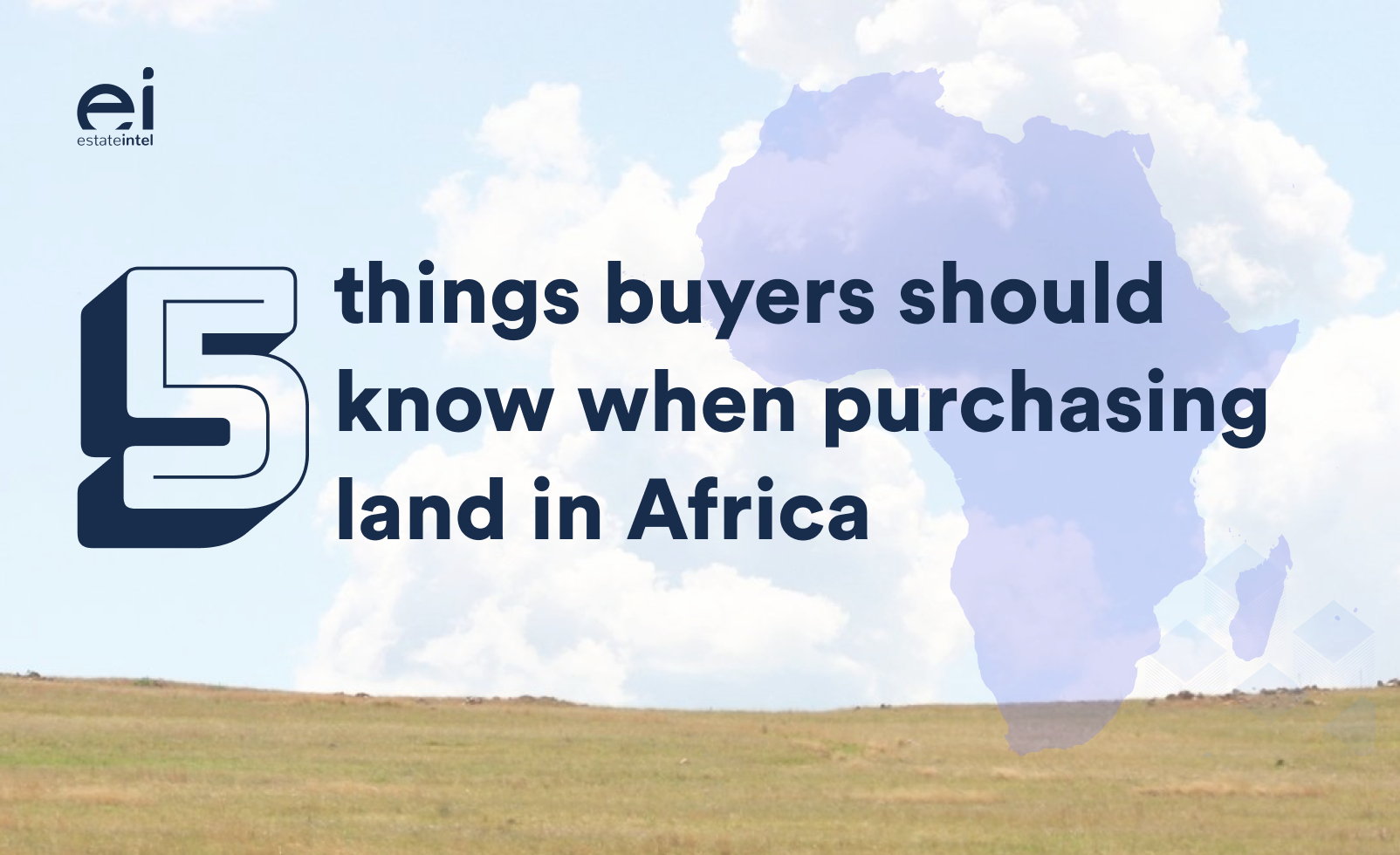 Top five things buyers should know when purchasing land in Africa