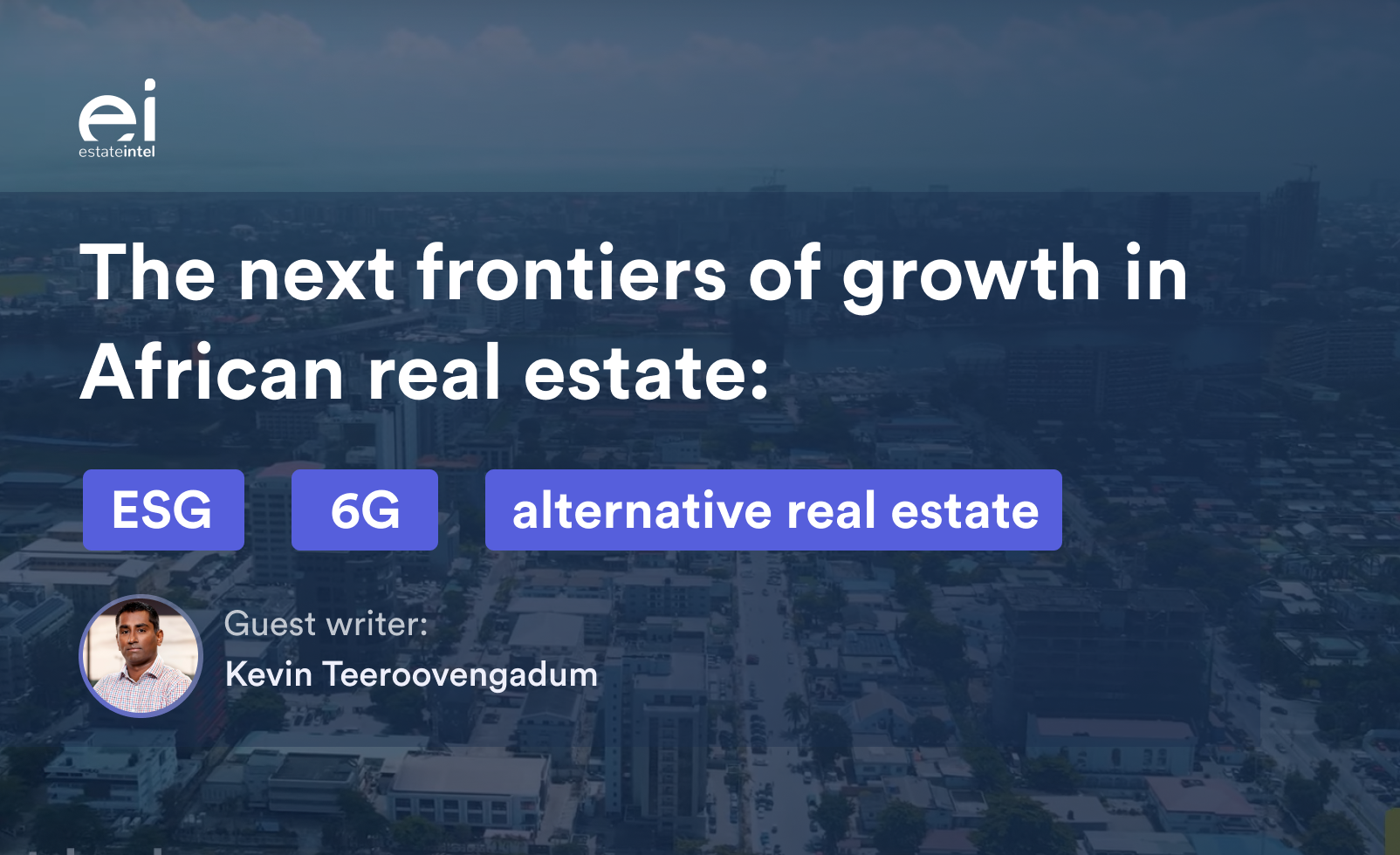 The next frontiers of growth in African real estate: ESG, 6G and alternative asset classes!