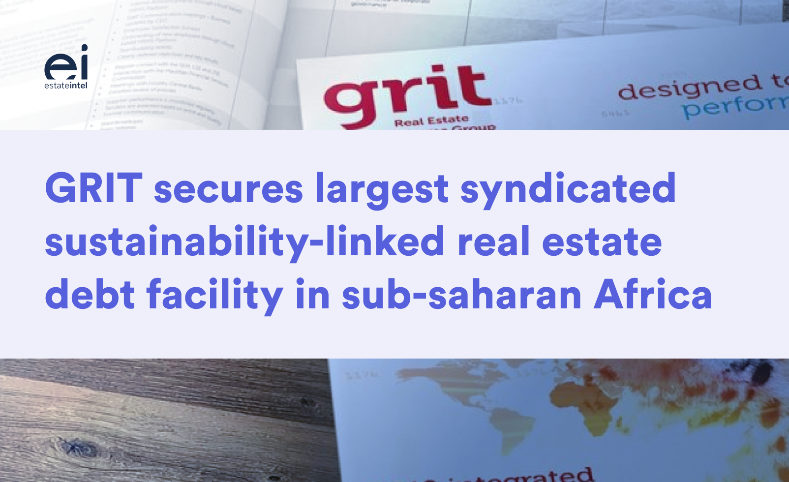 Grit Secures Largest Syndicated Sustainability-Linked Real Estate Debt Facility in Sub-Saharan Africa