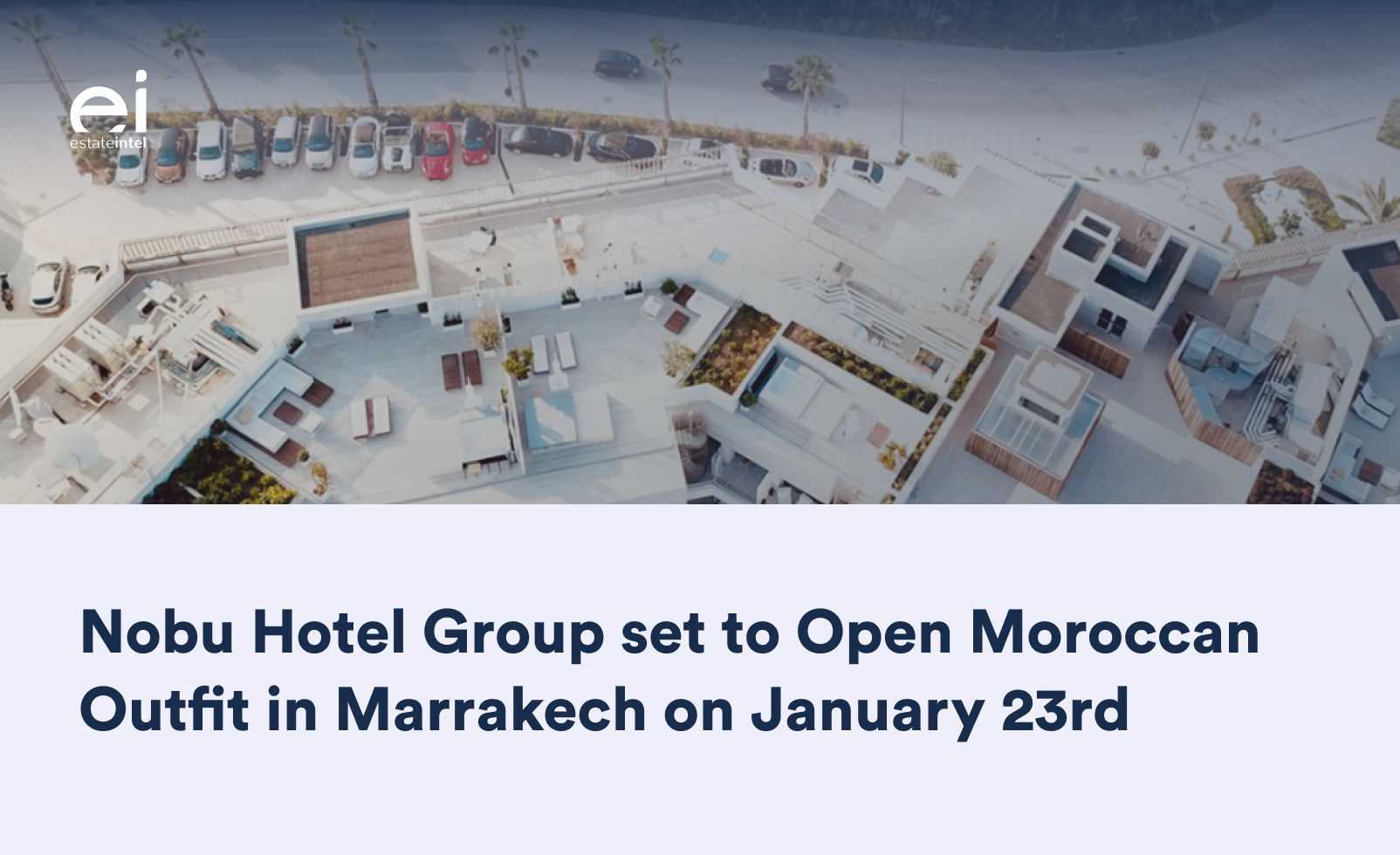 Nobu Group set to Open Moroccan Hotel in Marrakech on January 23rd