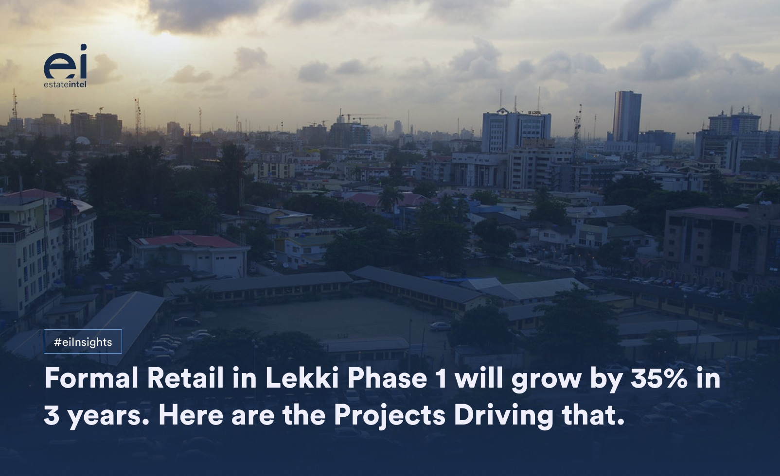 Formal Retail in Lekki Phase 1 will grow by 35% in 3 years; Here are the projects driving that