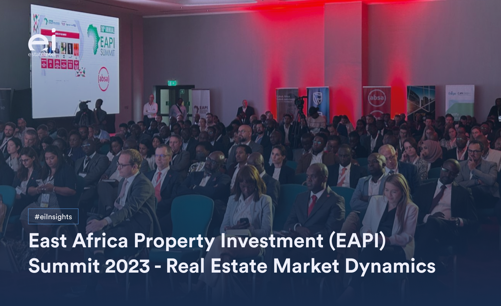East Africa Property Investment (EAPI) Summit 2023 &#8211; Real Estate Market Dynamics