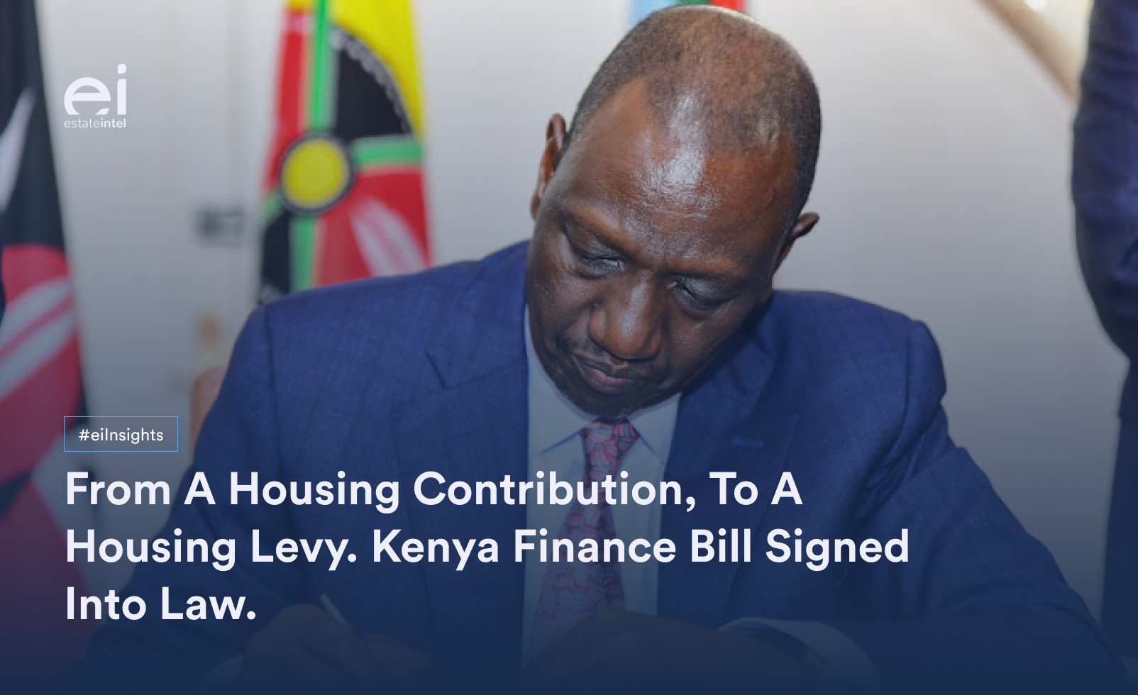 Update: Kenya Finance Bill 2023 Signed Into Law. What Does This Mean To The Real Estate Industry?