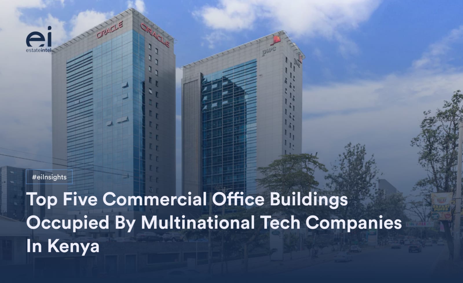 Top Five Commercial Office Buildings Occupied By Multinational Tech Companies In Kenya