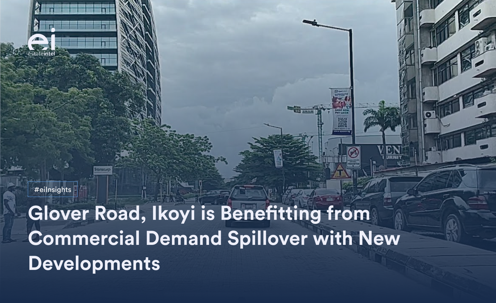 Glover Road, Ikoyi is Benefitting from Commercial Demand Spillover with New Developments